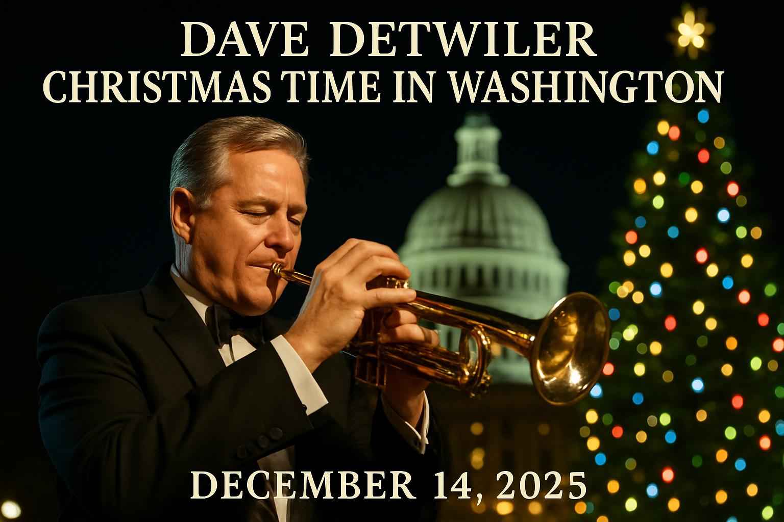 Dave Detwiler: Christmas Time In Washington