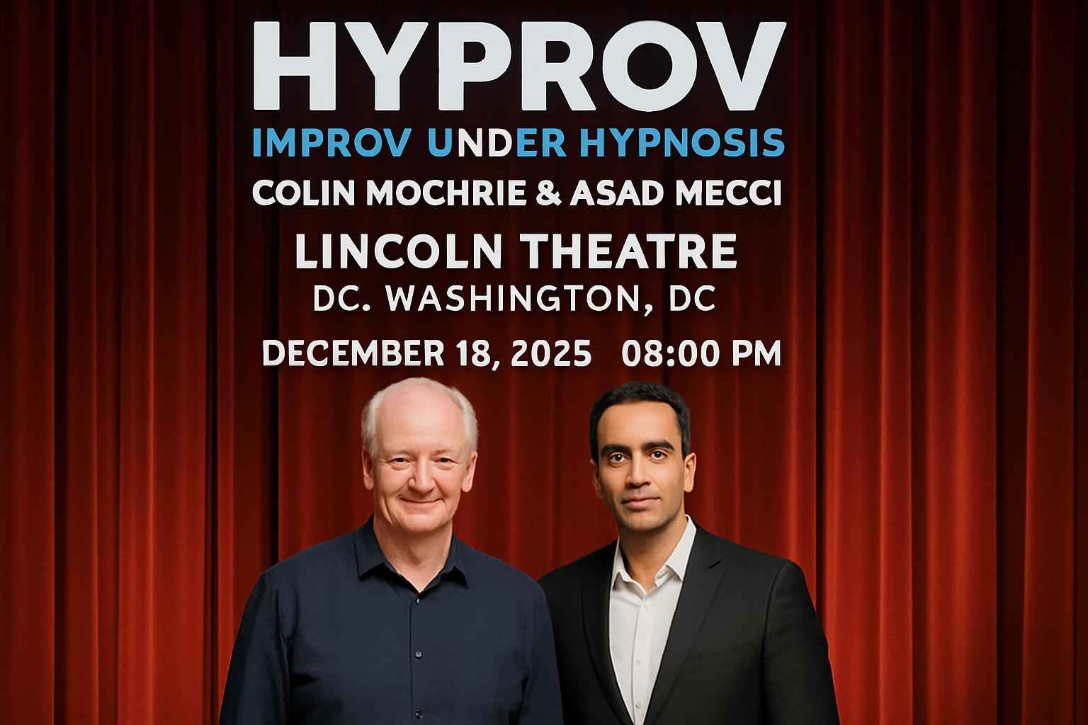 Hyprov: Improv Under Hypnosis – Colin Mochrie & Asad Mecci