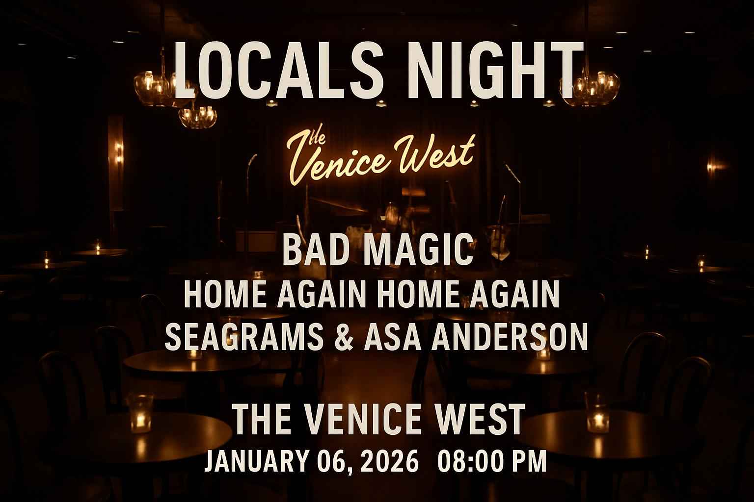 Locals Night: Bad Magic, Home Again Home Again, Seagrams & Asa Anderson