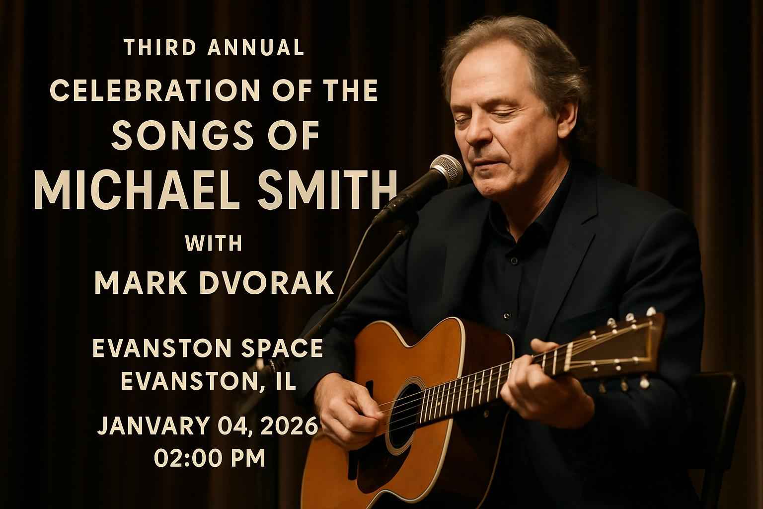 Third Annual Celebration of the Songs of Michael Smith With Mark Dvorak