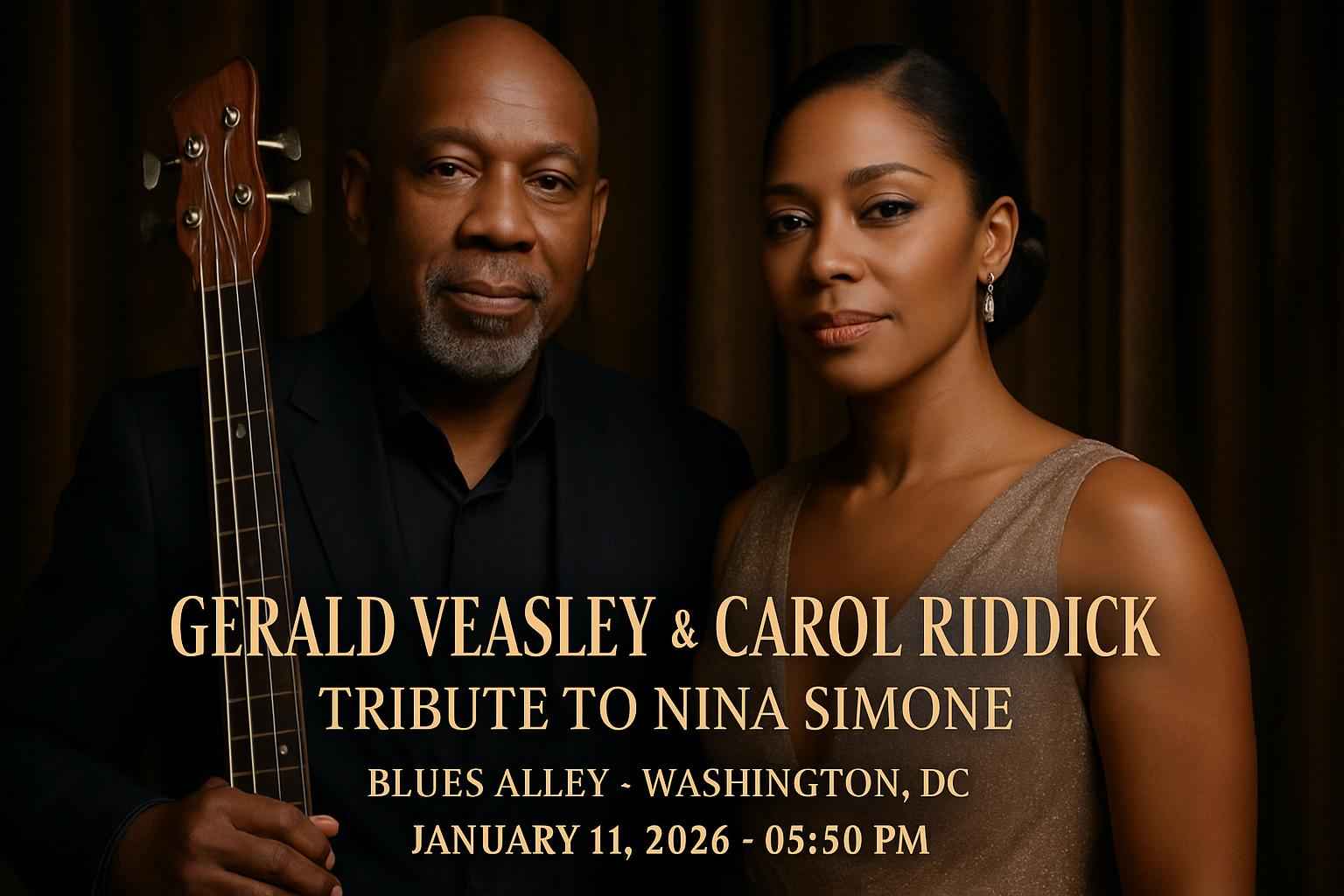 Gerald Veasley & Carol Riddick: Tribute to Nina Simone
