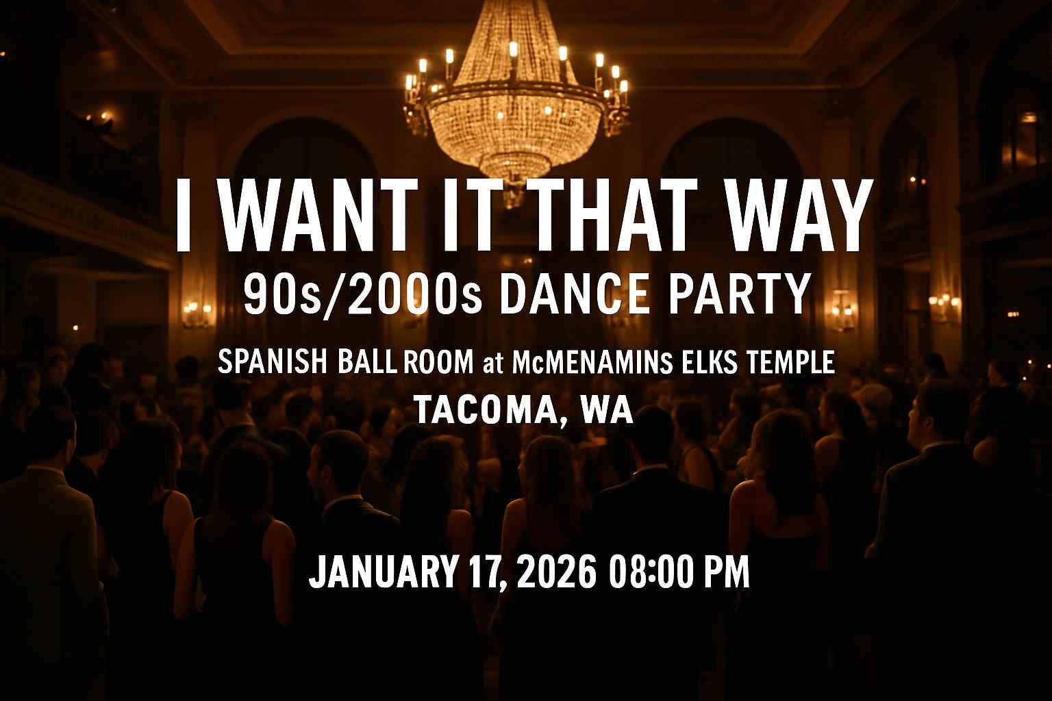 I Want It That Way: 90s/2000s Dance Party