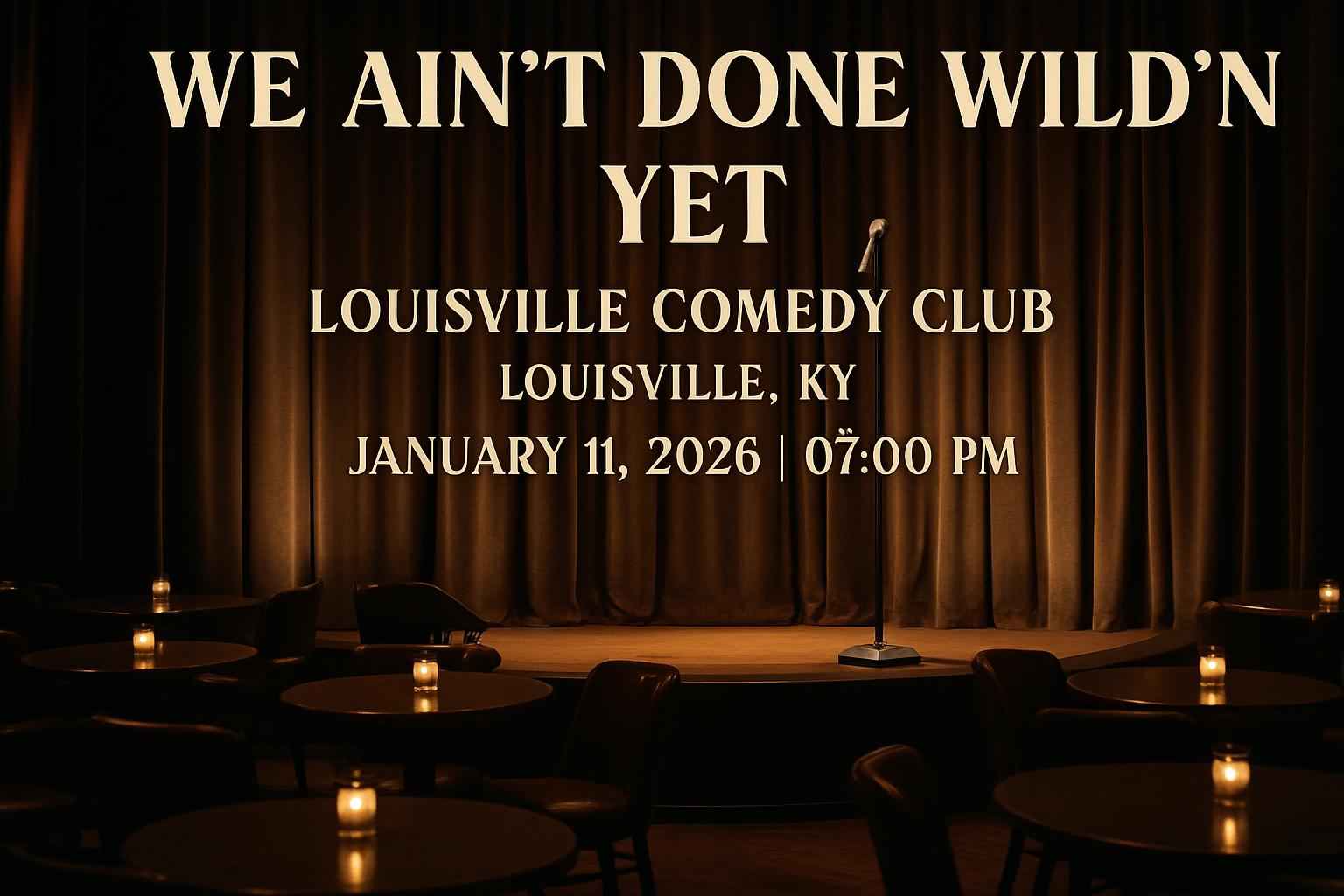 We Ain’t Done Wild’N Yet