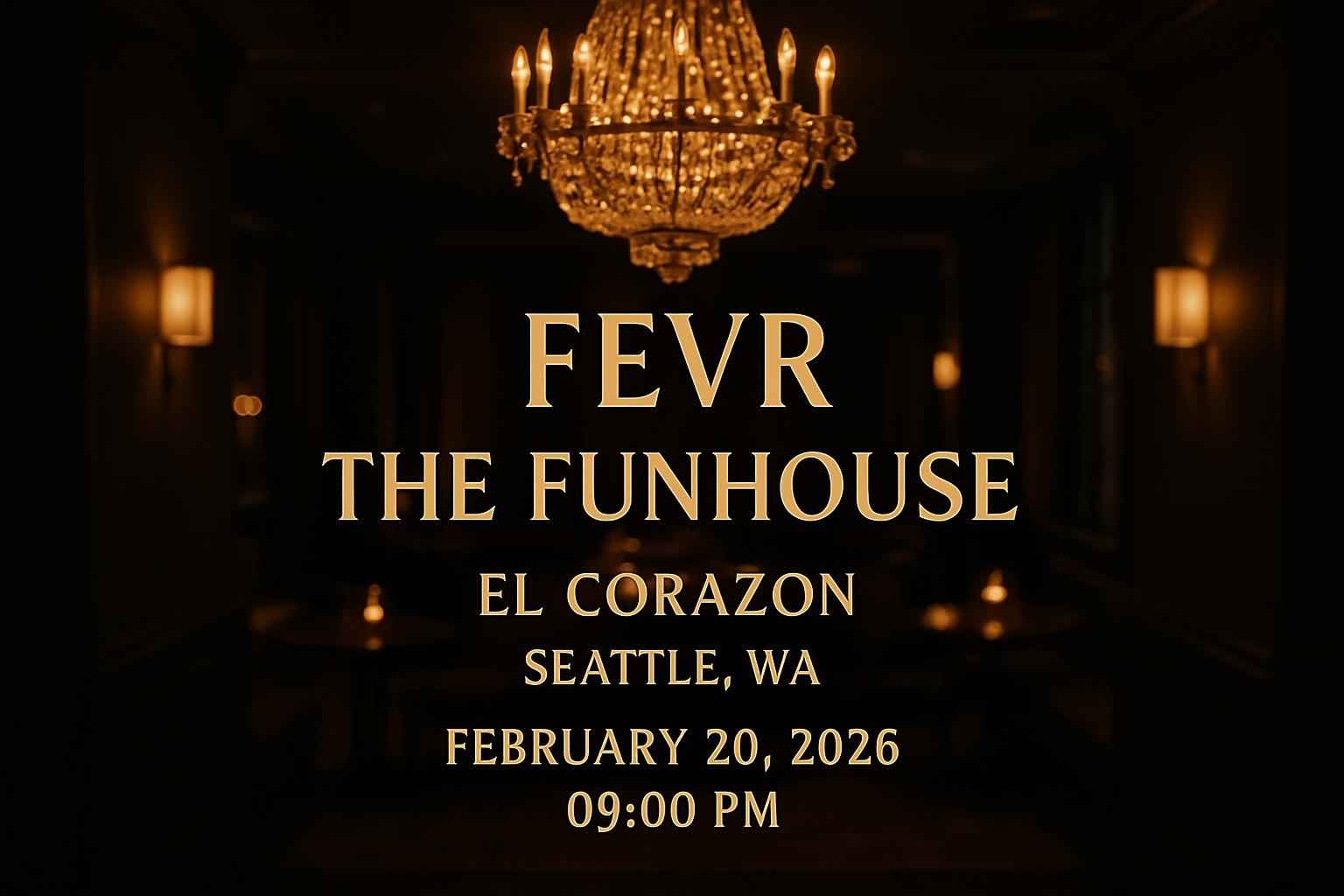 fevr-the-funhouse-at-el-corazon