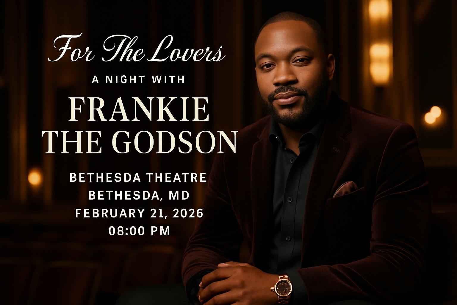 for-the-lovers-a-night-with-frankie-the-godson-bethesda-theatre
