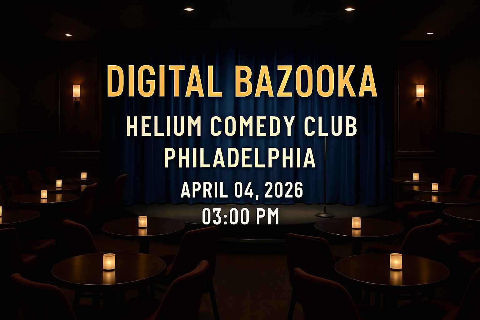 digital-bazooka-helium-comedy-club-philadelphia