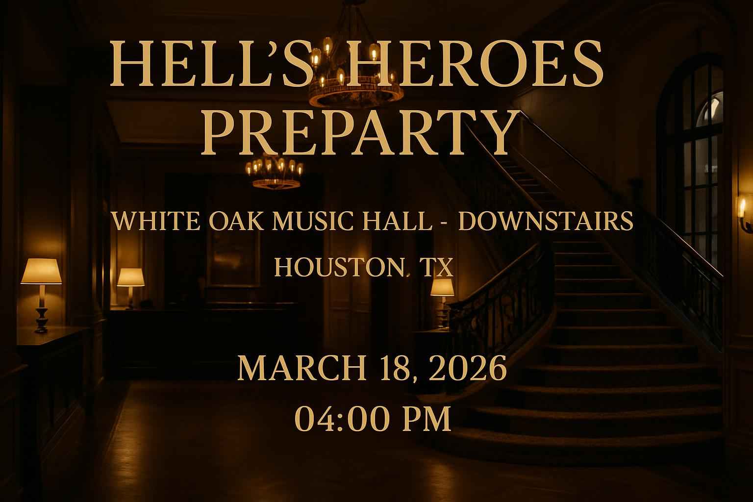 Hell’s Heroes Preparty