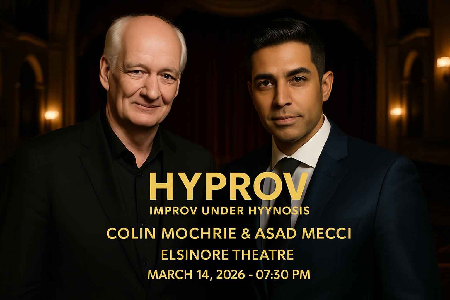 Hyprov: Improv Under Hypnosis – Colin Mochrie & Asad Mecci