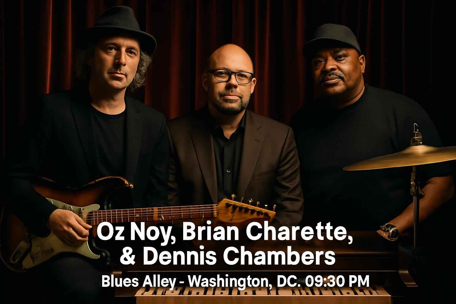 oz-noy-brian-charette-dennis-chambers-blues-alley