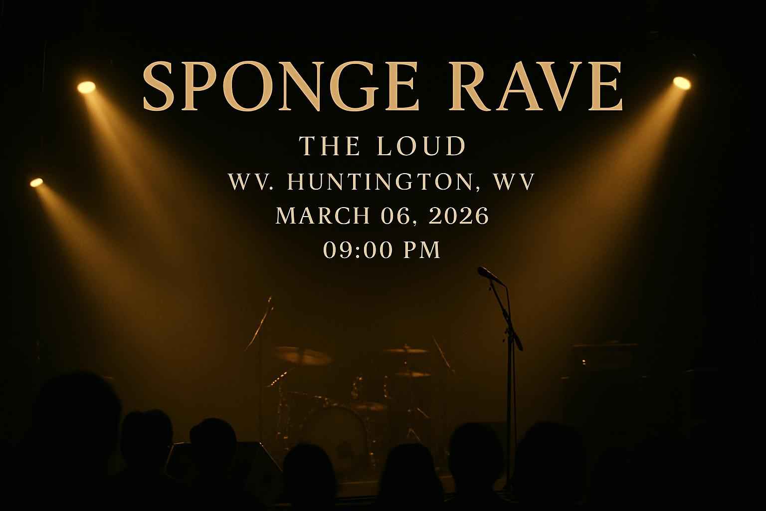 sponge-rave-the-loud-wv