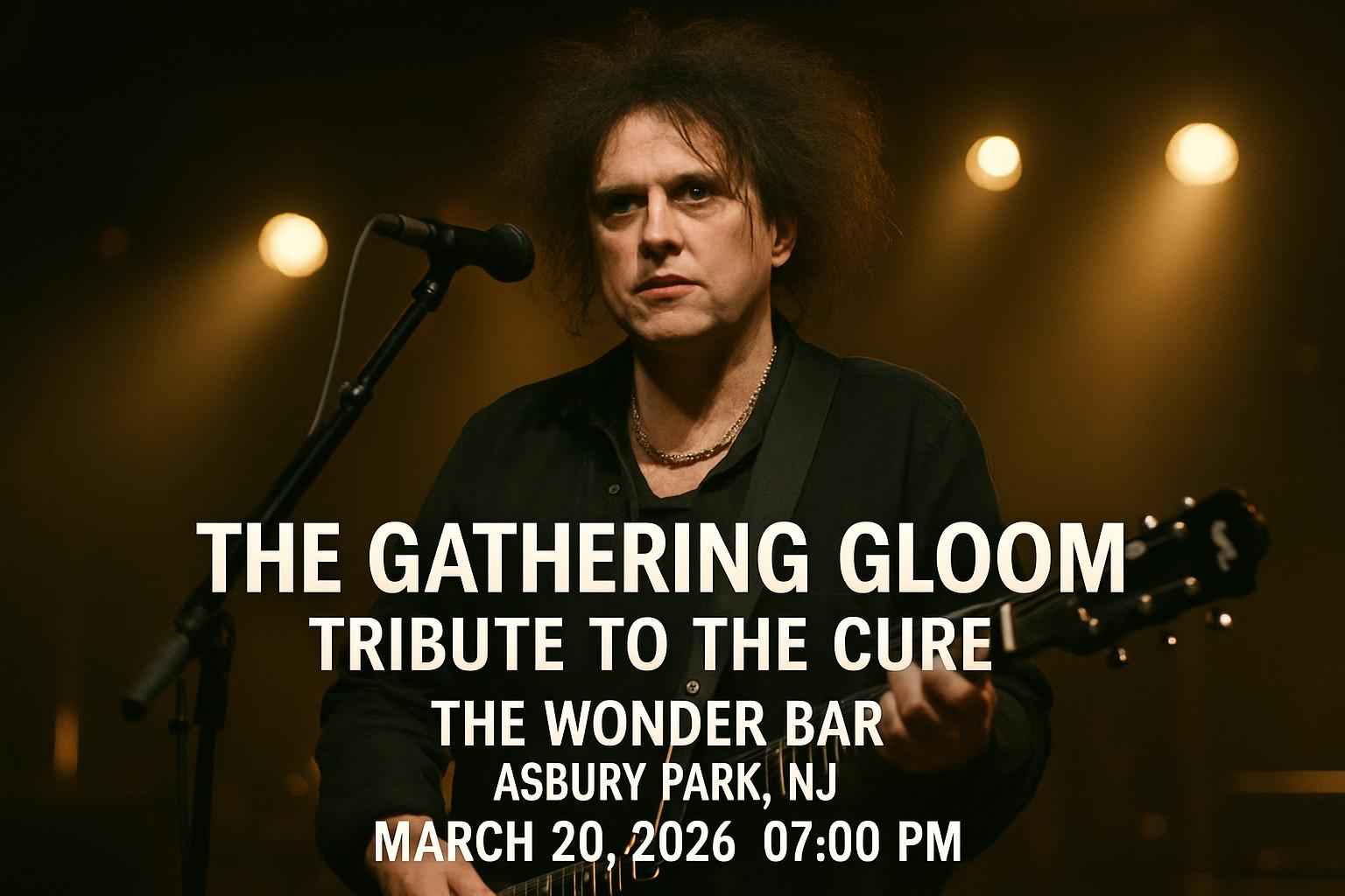 the-gathering-gloom-tribute-to-the-cure-the-wonder-bar-asbury-park