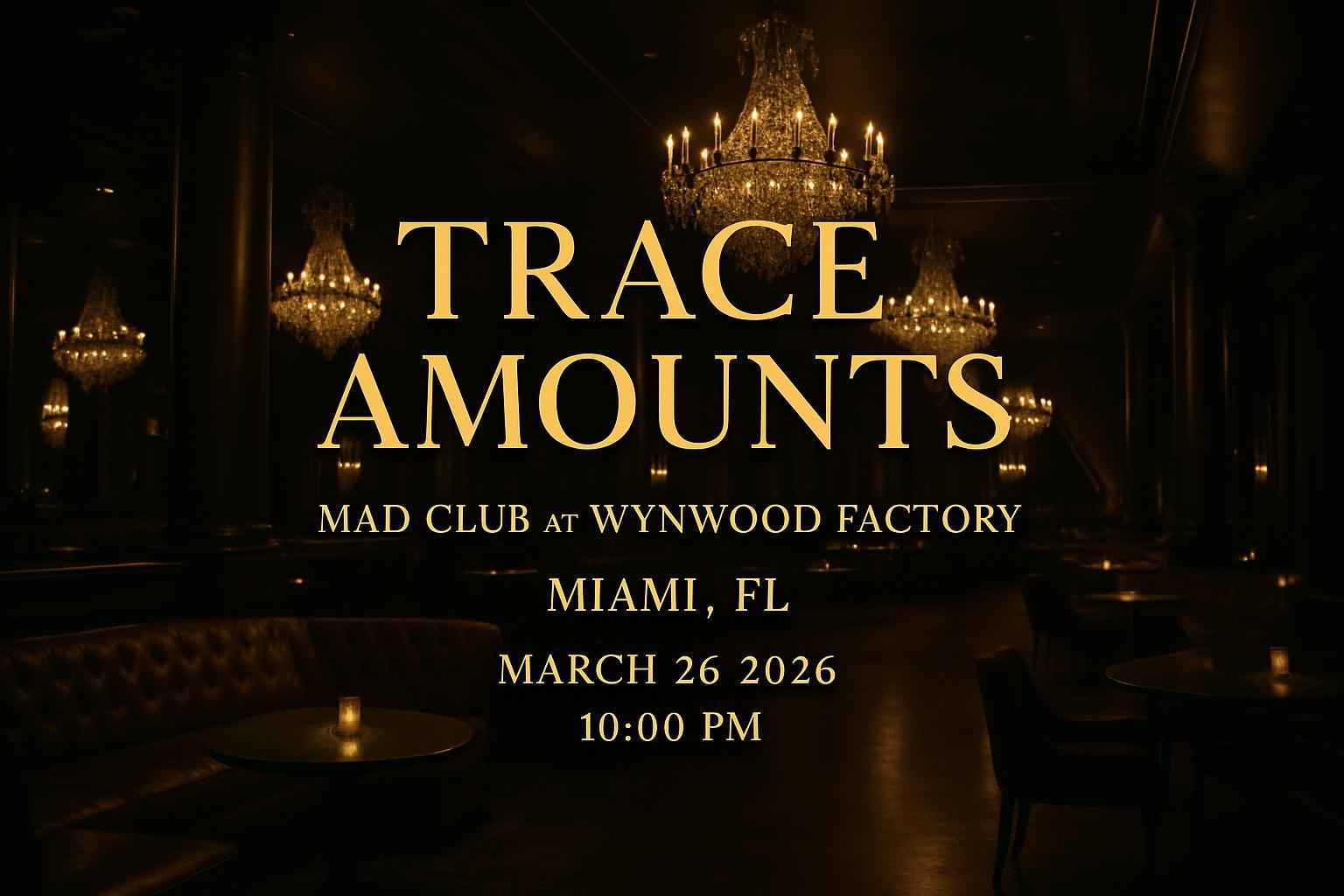 trace-amounts-mad-club-at-wynwood-factory