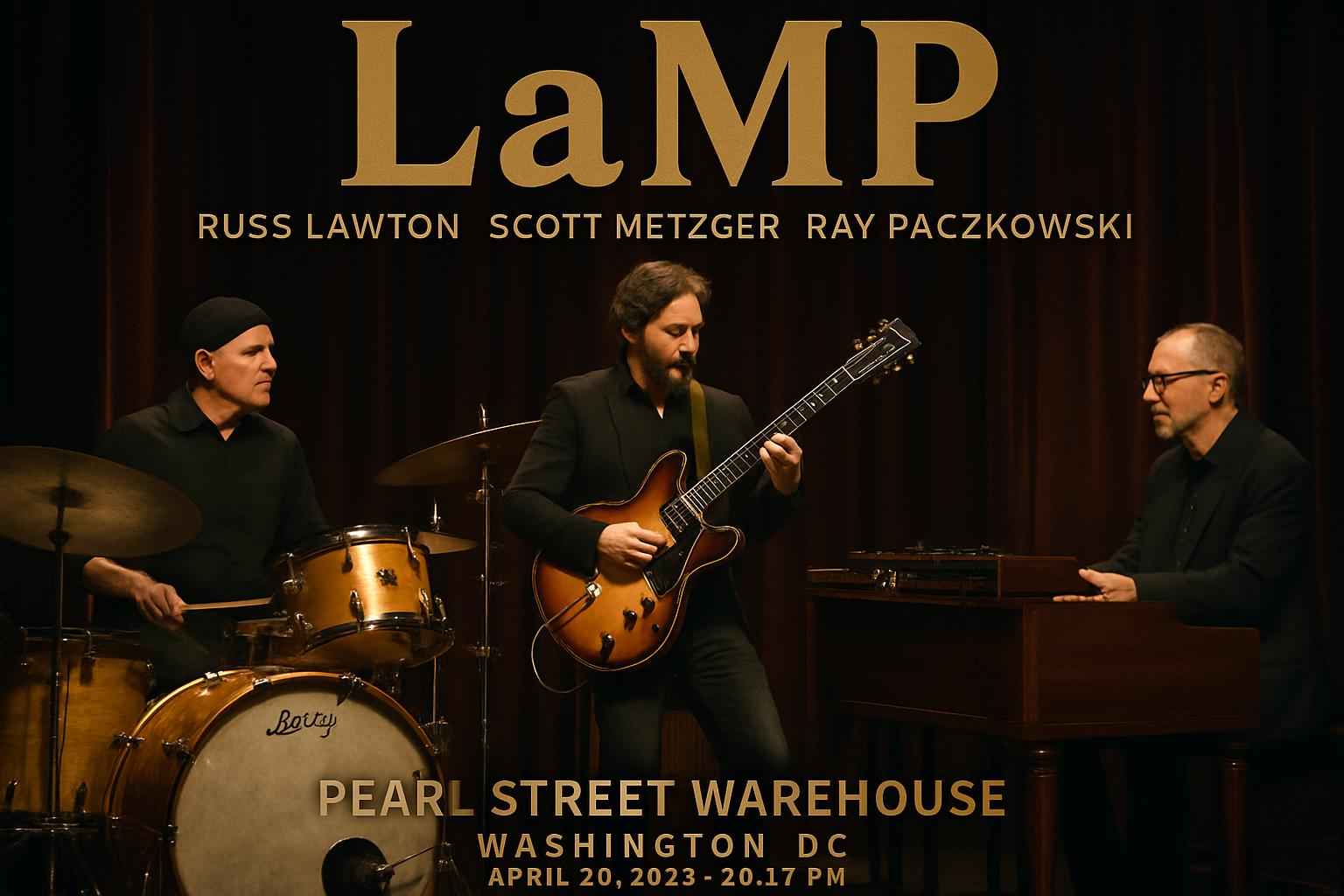 lamp-russ-lawton-scott-metzger-ray-paczkowski-pearl-street-warehouse