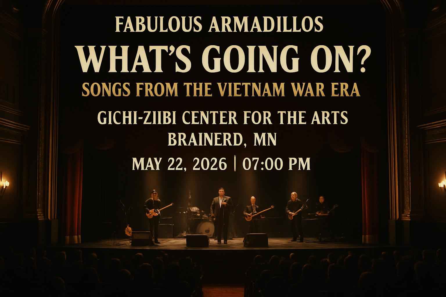 fabulous-armadillos-what-s-going-on-songs-from-the-vietnam-war-era-gichi-ziibi-center-for-the-arts