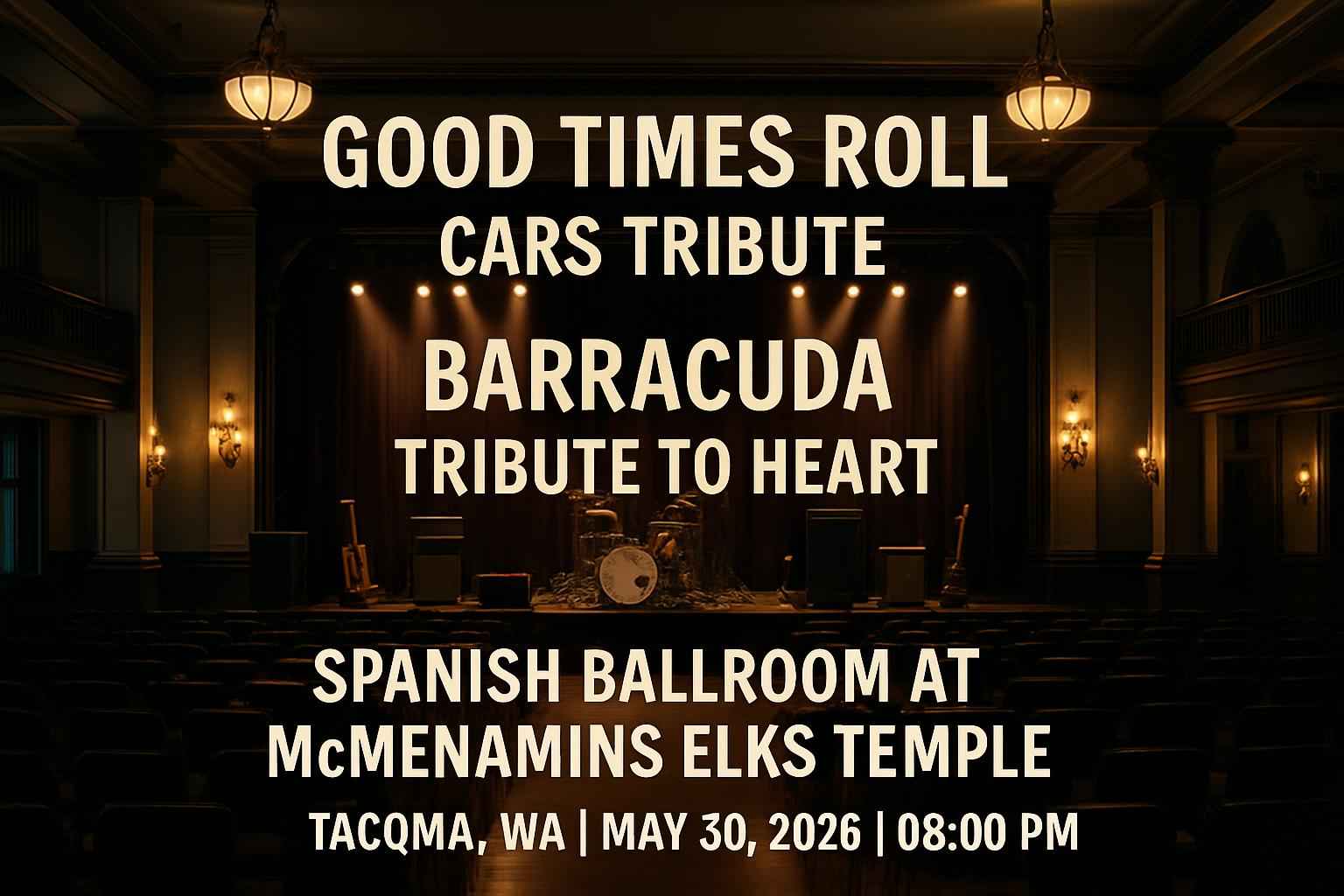 Good Times Roll – Cars Tribute & Barracuda – Tribute to Heart
