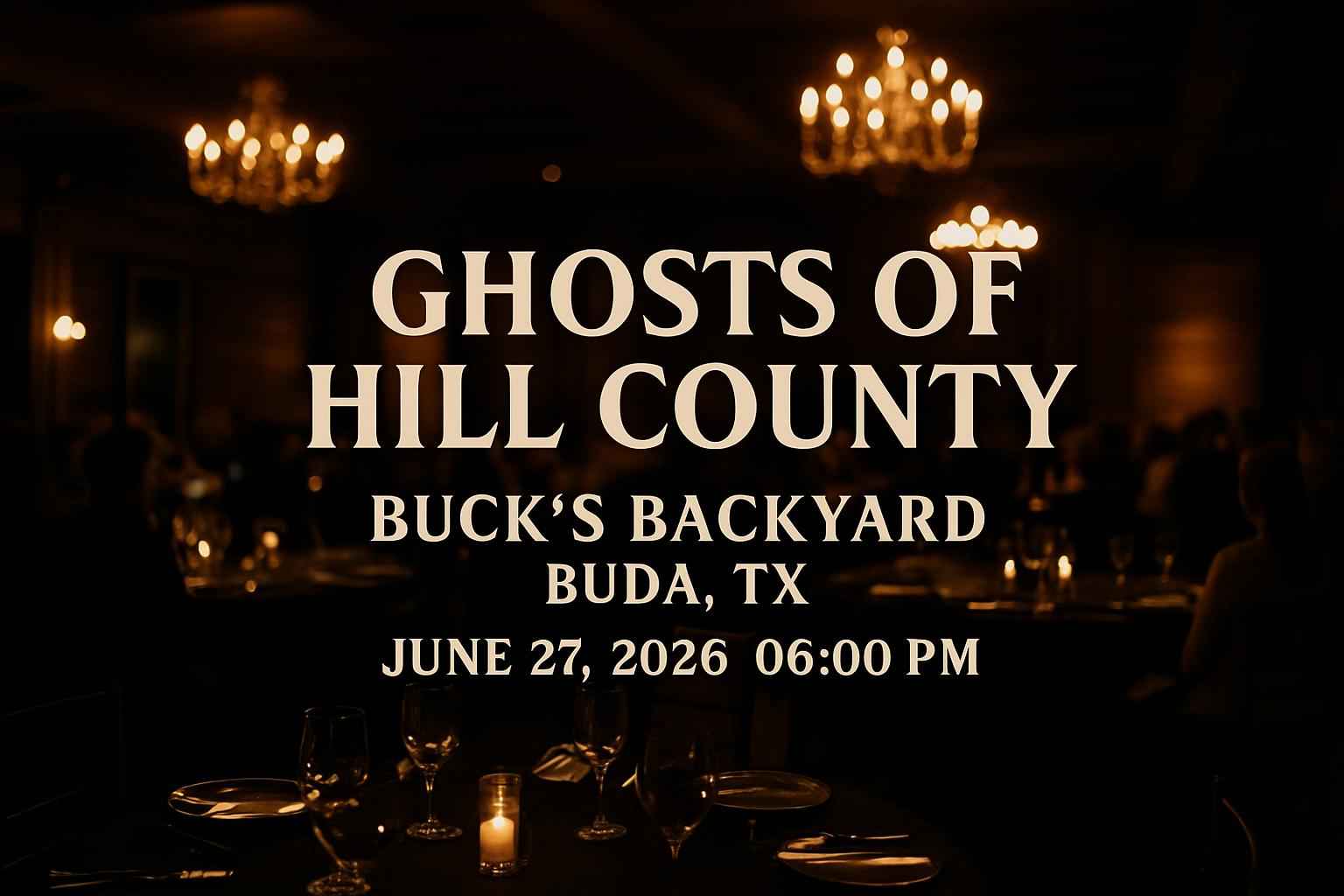 ghosts-of-hill-county-buck-s-backyard
