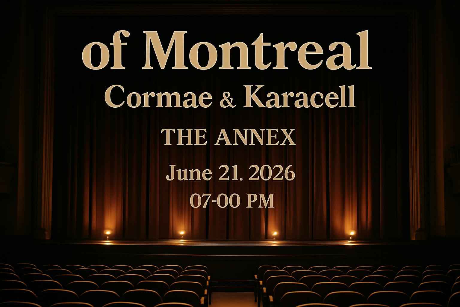 of Montreal, Cormae & Karacell