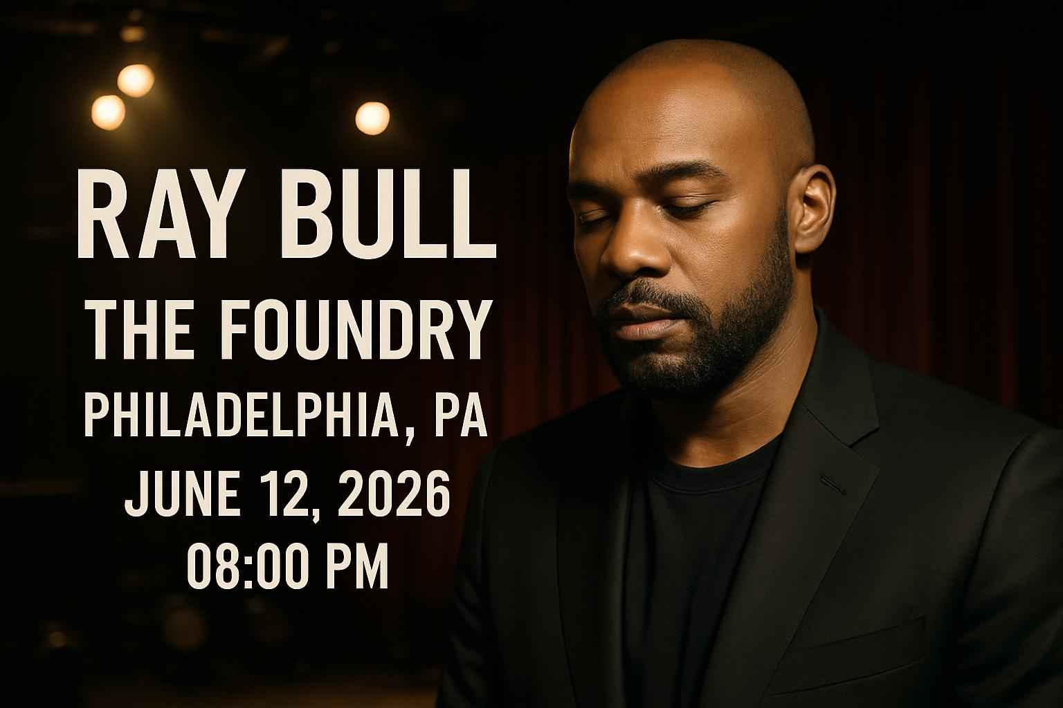 ray-bull-the-foundry-philadelphia