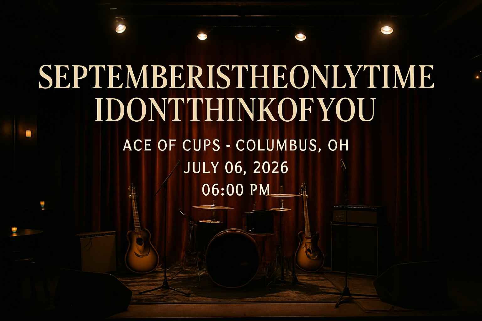septemberistheonlytimeidontthinkofyou-ace-of-cups