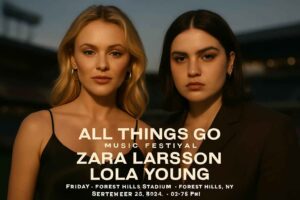 All Things Go Music Festival: Zara Larsson & Lola Young – Friday