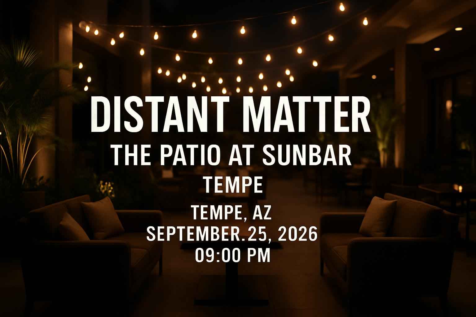 distant-matter-the-patio-at-sunbar-tempe